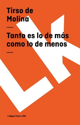 Tanto Es Lo de Más Como Lo de Menos book