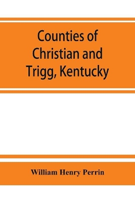 Counties of Christian and Trigg, Kentucky book