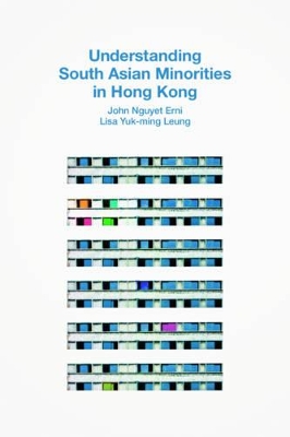 Understanding South Asian Minorities in Hong Kong by John Nguyet Erni