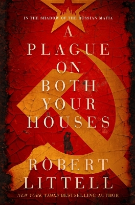 A Plague on Both Your Houses: A Novel in the Shadow of the Russian Mafia book