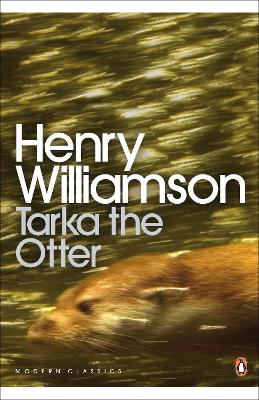 Tarka the Otter by Henry Williamson