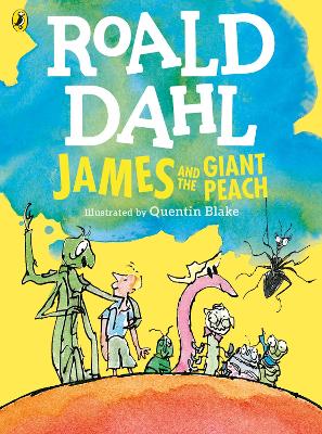 James and the Giant Peach (Colour Edition) by Roald Dahl