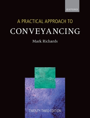 A Practical Approach to Conveyancing by Mark Richards