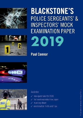 Blackstone's Police Sergeants' and Inspectors' Mock Examination Paper 2019 book