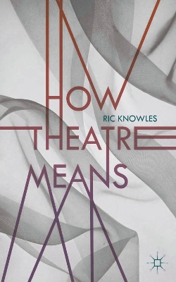 How Theatre Means book