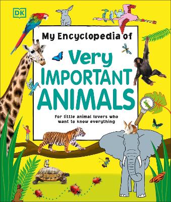 My Encyclopedia of Very Important Animals book