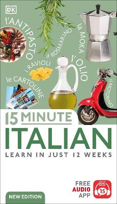 15 Minute Italian: Learn in Just 12 Weeks book
