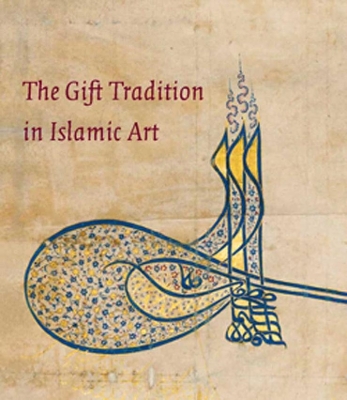 Gift Tradition in Islamic Art book