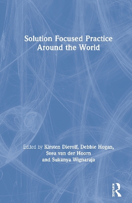 Solution Focused Practice Around the World by Kirsten Dierolf