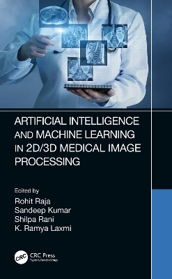 Artificial Intelligence and Machine Learning in 2D/3D Medical Image Processing book