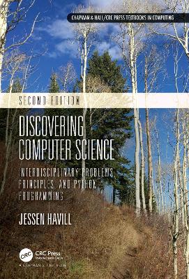 Discovering Computer Science: Interdisciplinary Problems, Principles, and Python Programming book
