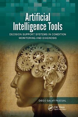 Artificial Intelligence Tools: Decision Support Systems in Condition Monitoring and DIagnosis book