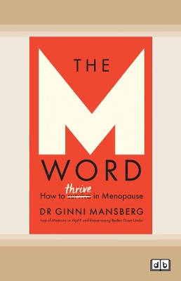 The M Word: How to thrive in menopause book