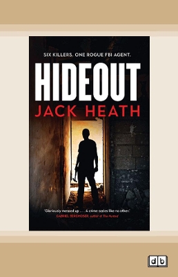 Hideout (Hangman novel #3) by Jack Heath