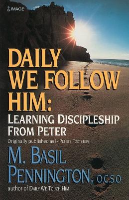 Daily We Follow Him book