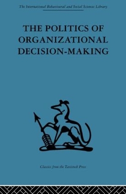 Politics of Organizational Decision-Making book