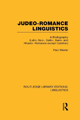 Judeo-Romance Linguistics by Paul Wexler