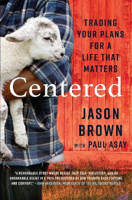 Centered: Trading your Plans for a Life that Matters book