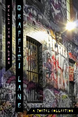 Graffiti Lane: A Poetry Collection book