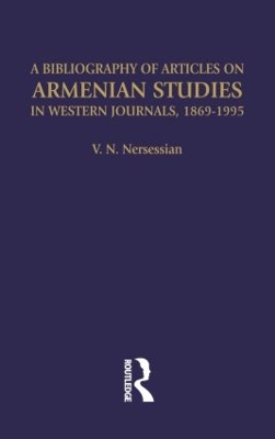 Bibliography of Articles on Armenian Studies in Western Journals, 1869-1995 book