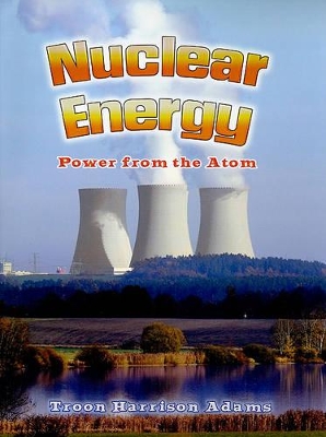 Nuclear Energy: Power from the Atom book