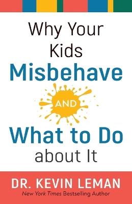 Why Your Kids Misbehave––and What to Do about It book