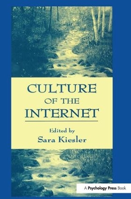Culture of the Internet by Sara Kiesler
