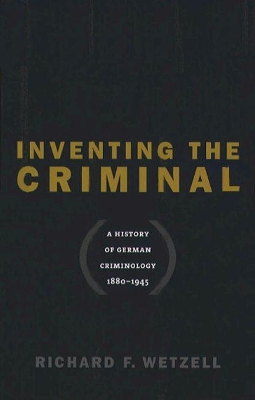 Inventing the Criminal book