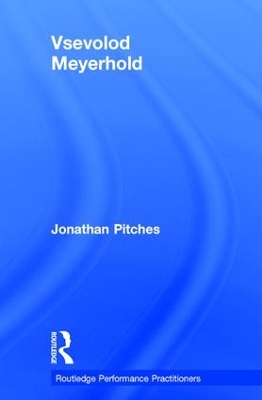 Vsevolod Meyerhold by Prof Jonathan Pitches