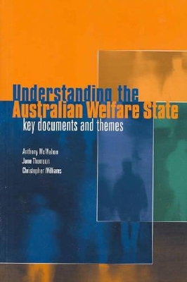 Understanding the Australian Welfare State: Key Documents and Themes book