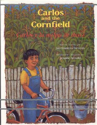 Carlos and the Cornfield / Carlos y la Milpa de Maiz book
