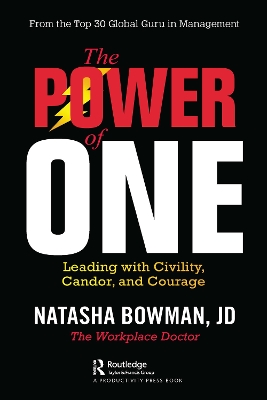 The Power of One: Leading with Civility, Candor, and Courage by Natasha Bowman