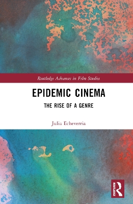 Epidemic Cinema: The Rise of a Genre book