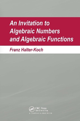 An Invitation To Algebraic Numbers And Algebraic Functions book