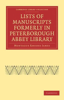 Lists of Manuscripts Formerly in Peterborough Abbey Library book