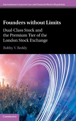 Founders without Limits: Dual-Class Stock and the Premium Tier of the London Stock Exchange book