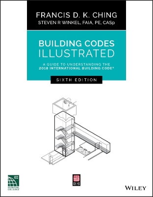 Building Codes Illustrated by Francis D. K. Ching