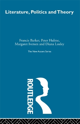 Literature Politics & Theory by Francis Barker