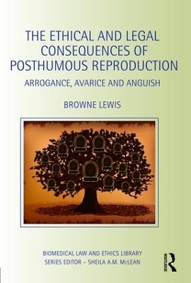 Ethical and Legal Consequences of Posthumous Reproduction book