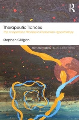 Therapeutic Trances by Stephen G. Gilligan