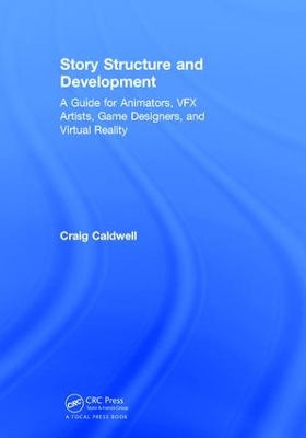 Story Structure and Development by Craig Caldwell