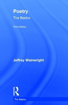 Poetry: The Basics by Jeffrey Wainwright