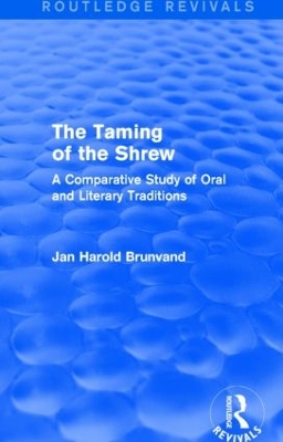 The Taming of the Shrew (Routledge Revivals): A Comparative Study of Oral and Literary Versions book