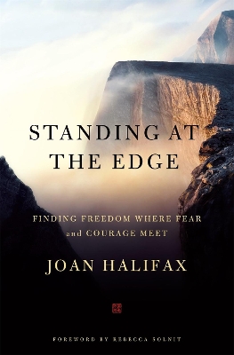 Standing at the Edge: Finding Freedom Where Fear and Courage Meet book