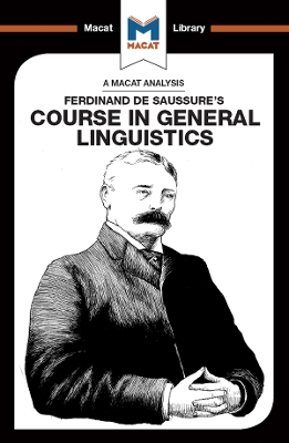 An Analysis of Ferdinand de Saussure's Course in General Linguistics by Laura Key