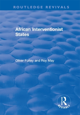 African Interventionist States by Roy May