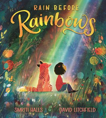 Rain Before Rainbows by Smriti Halls