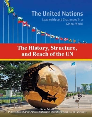 History, Structure, and Reach of the Un by Heather Docalavich