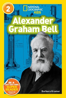 Nat Geo Readers Alexander Graham Bell Lvl 2 book