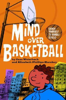 Mind Over Basketball by Jane Weierbach